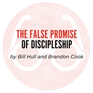 The False Promise of Discipleship: The Human Paradigm