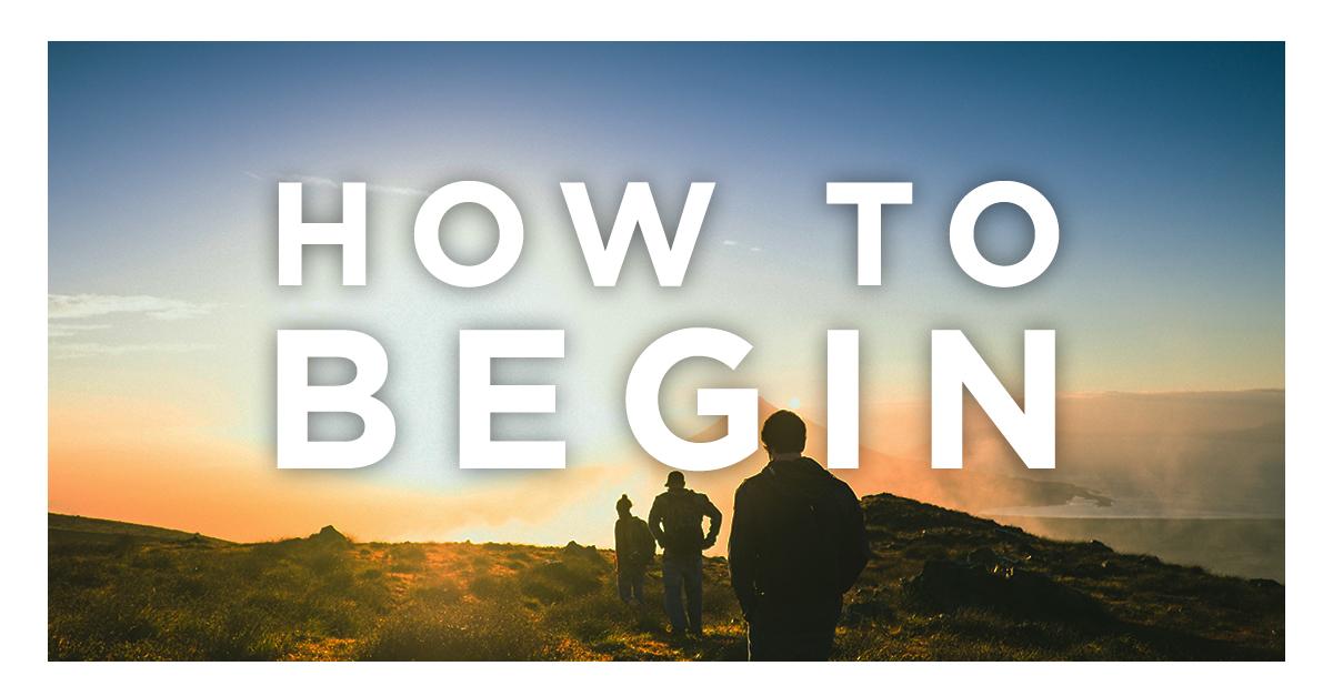 how-to-begin