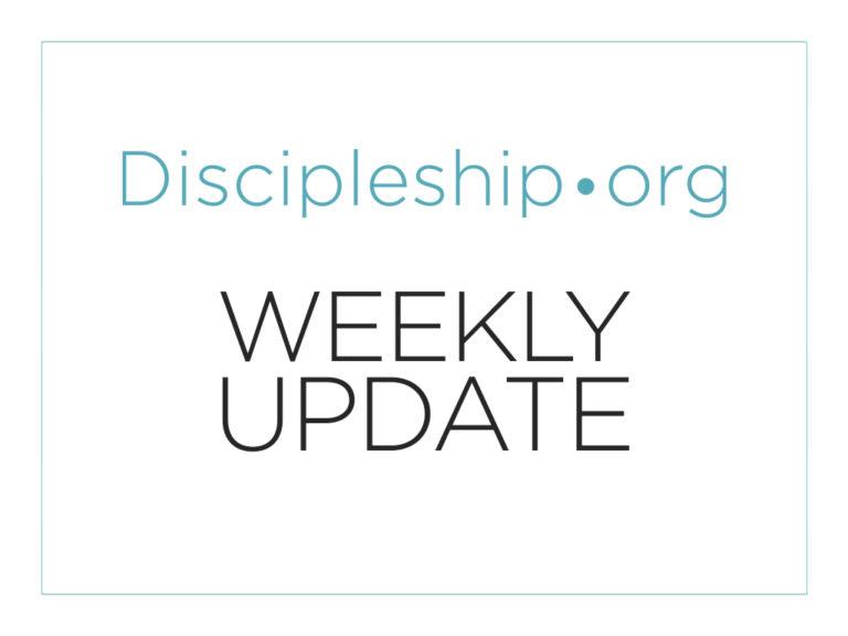 Weekly Update: Why Is the Culture of a Disciple Making Church So Important?
